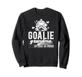 Hockey Goalie Grandma So Loud Ice Sweatshirt - Novelty Apparel for Adults - T-Shirt, Sweatshirt, Hoodie