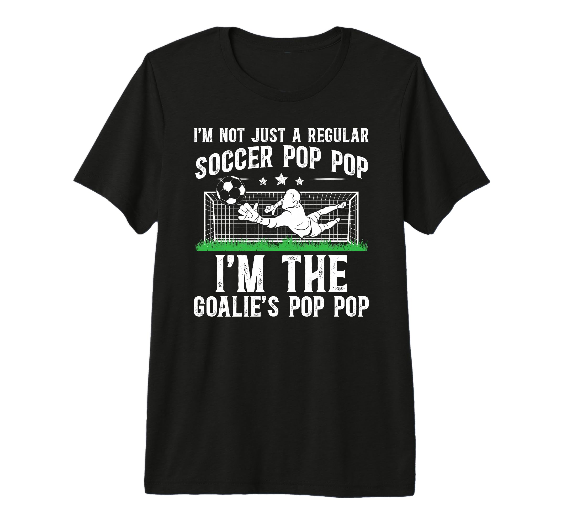 Mens Im Soccer Goalie Pop Pop Soccer T-Shirt - Minimalist Print Unisex - T-Shirt, Sweatshirt, Hoodie