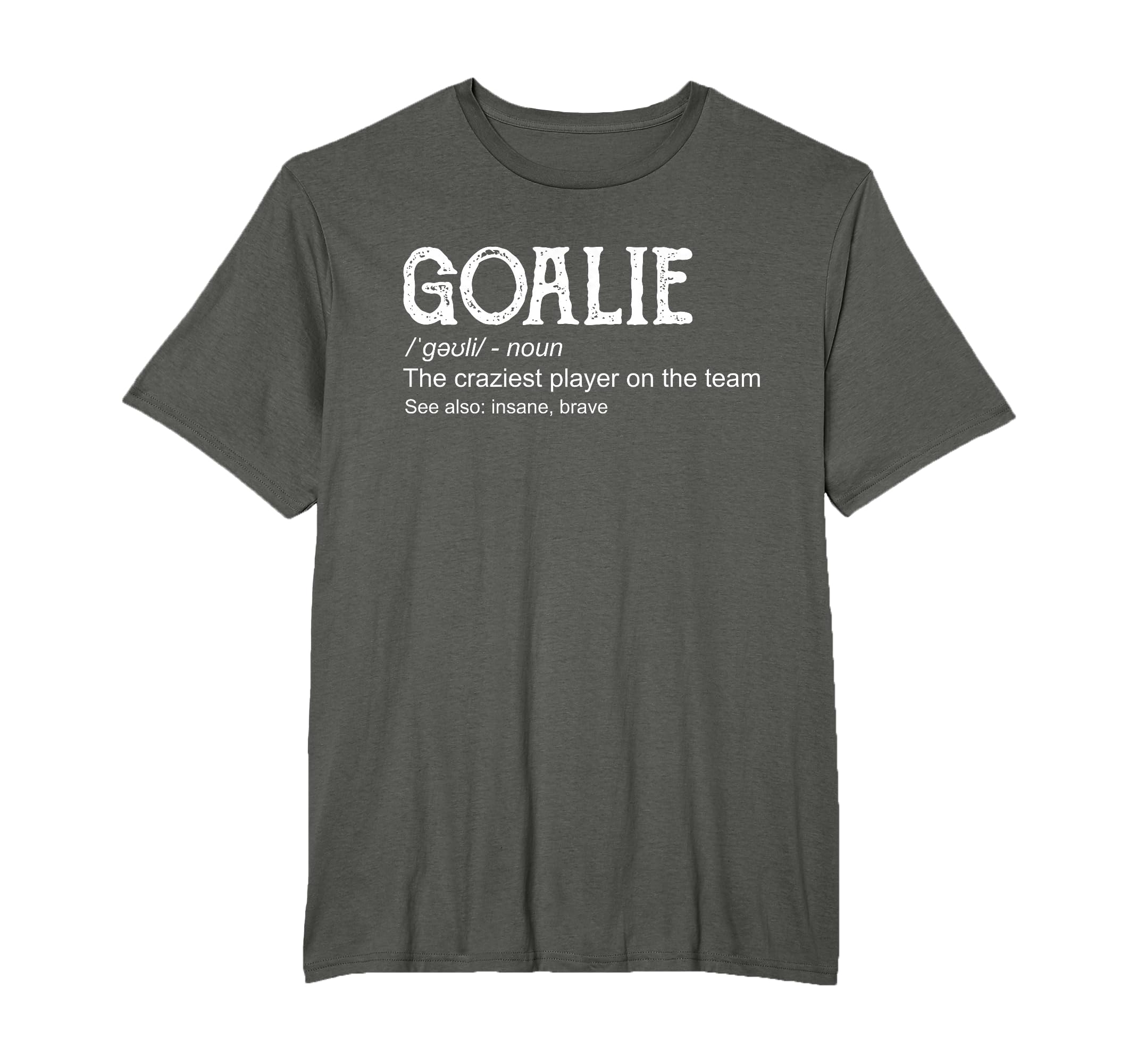 Goalie Gear Goalkeeper Definition T-Shirt - Minimalist Print for Adults - T-Shirt, Sweatshirt, Hoodie