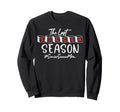 Last Soccer Season Senior Soccer Mom Sweatshirt - Custom Art Print Unisex - T-Shirt, Sweatshirt, Hoodie
