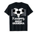 Keeper Great Grandma Funny Soccer T-Shirt - Fun Novelty Design Men Women - T-Shirt, Sweatshirt, Hoodie