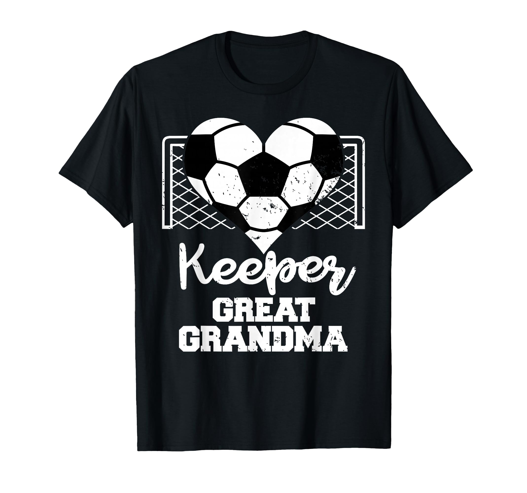 Keeper Great Grandma Funny Soccer T-Shirt - Fun Novelty Design Men Women - T-Shirt, Sweatshirt, Hoodie