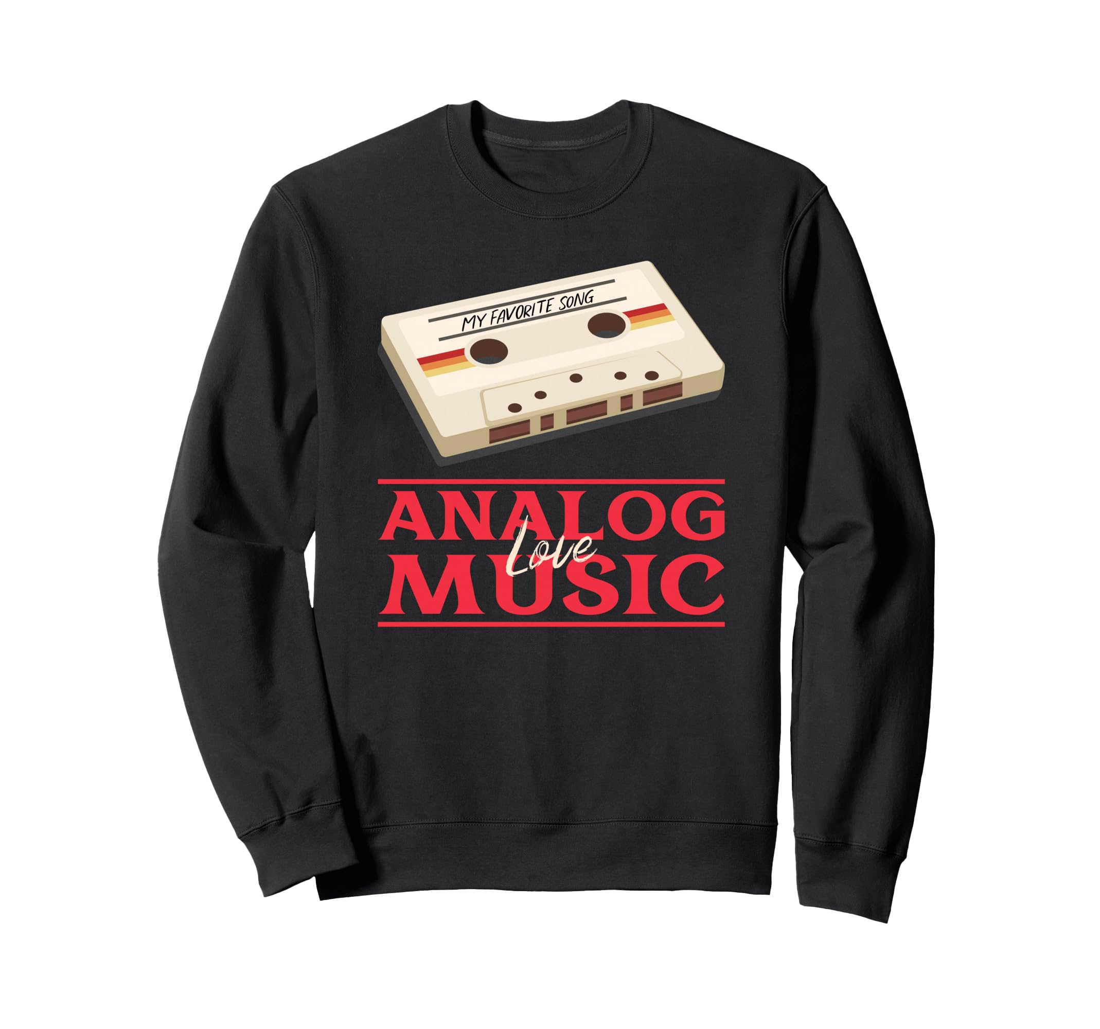 Analog Music Love Cassette Tape Sweatshirt - Novelty Apparel Unisex - T-Shirt, Sweatshirt, Hoodie