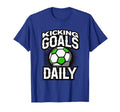 Kicking Goals Daily Soccer T-Shirt - Unique Graphic Men Women - T-Shirt, Sweatshirt, Hoodie