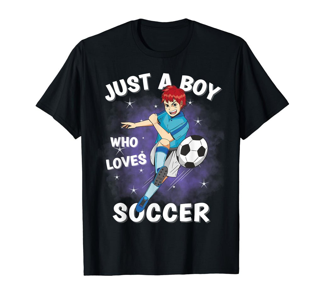 Just Who Loves Soccer Funny T-Shirt - Novelty Apparel Men Women - T-Shirt, Sweatshirt, Hoodie