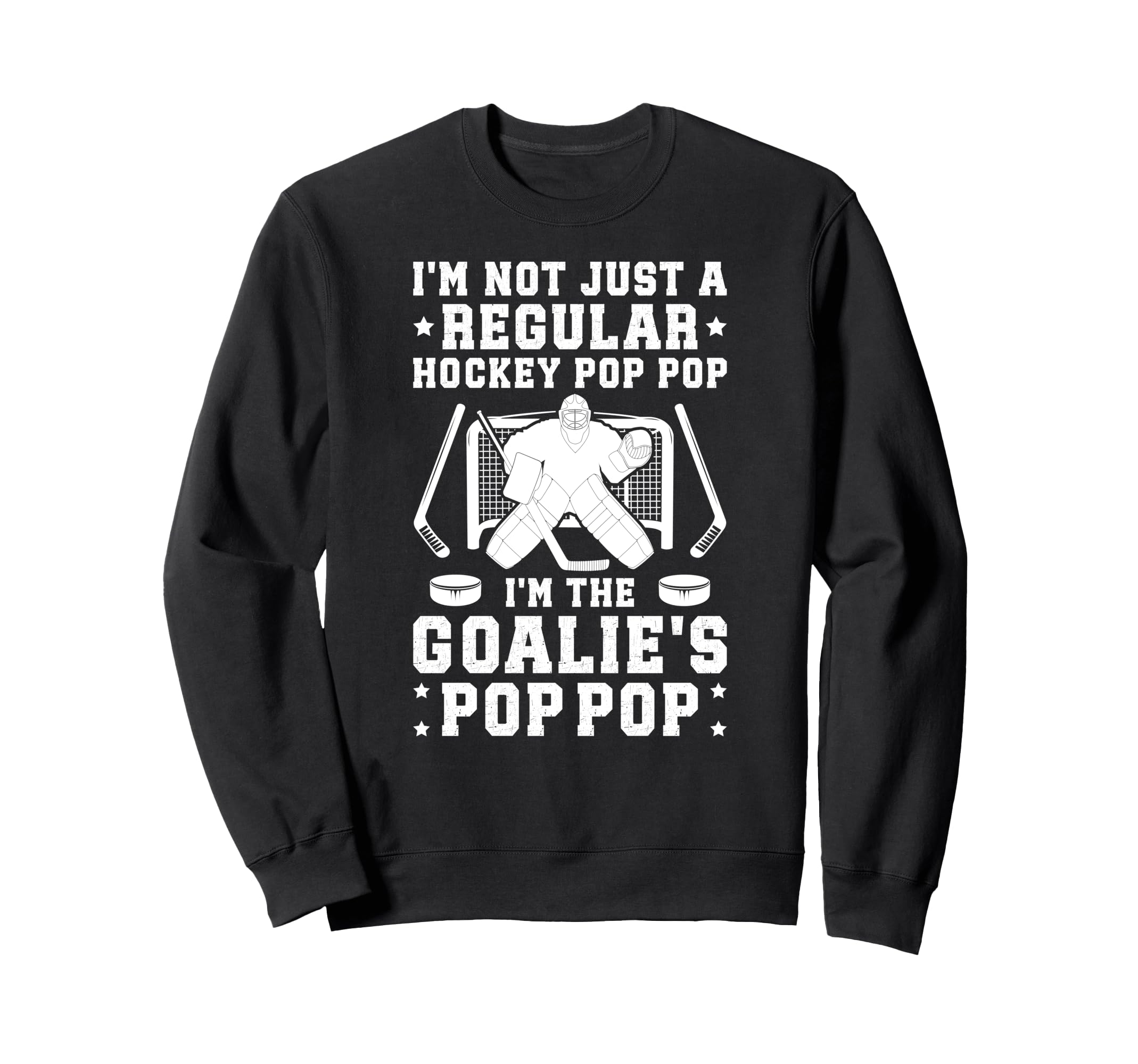 Im Hockey Goalie Pop Pop Ice Hockey Sweatshirt - Minimalist Print Unisex - T-Shirt, Sweatshirt, Hoodie