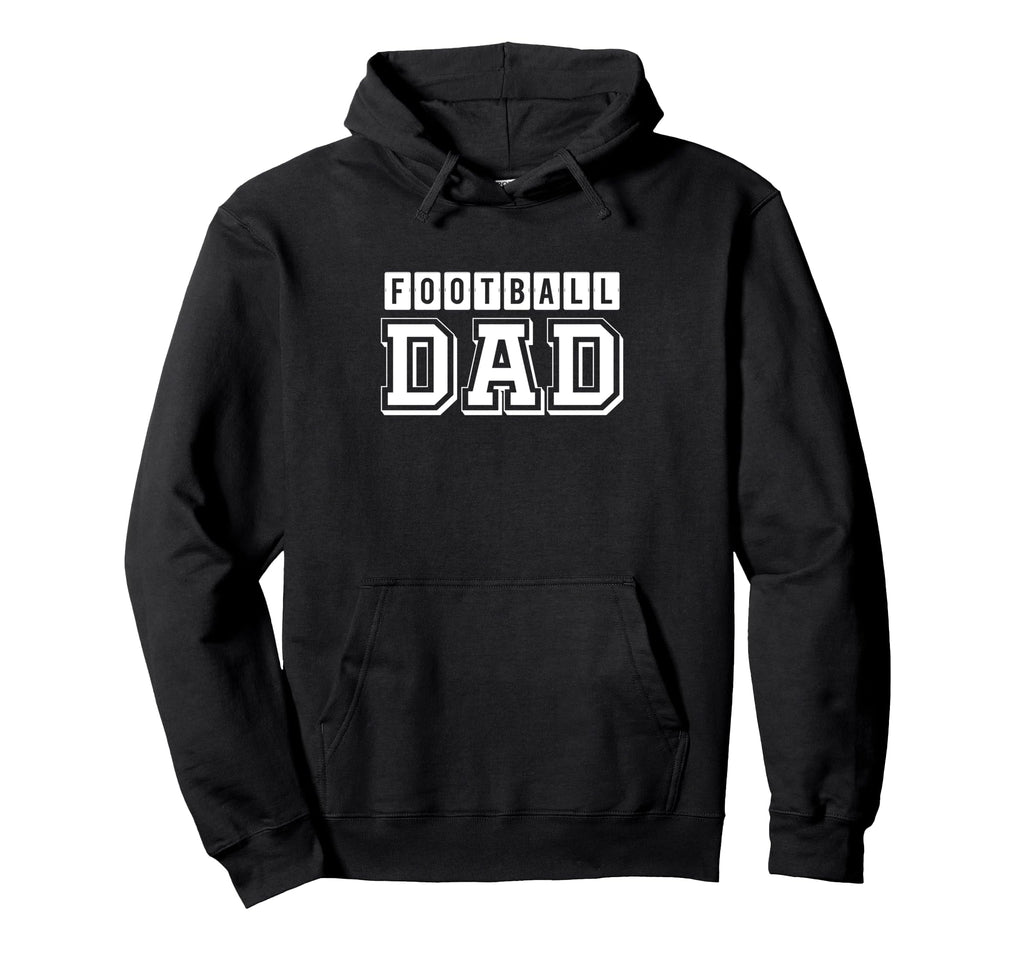 Football Dad Football Lover Football Life Hoodie - Streetwear Style Unisex - T-Shirt, Sweatshirt, Hoodie