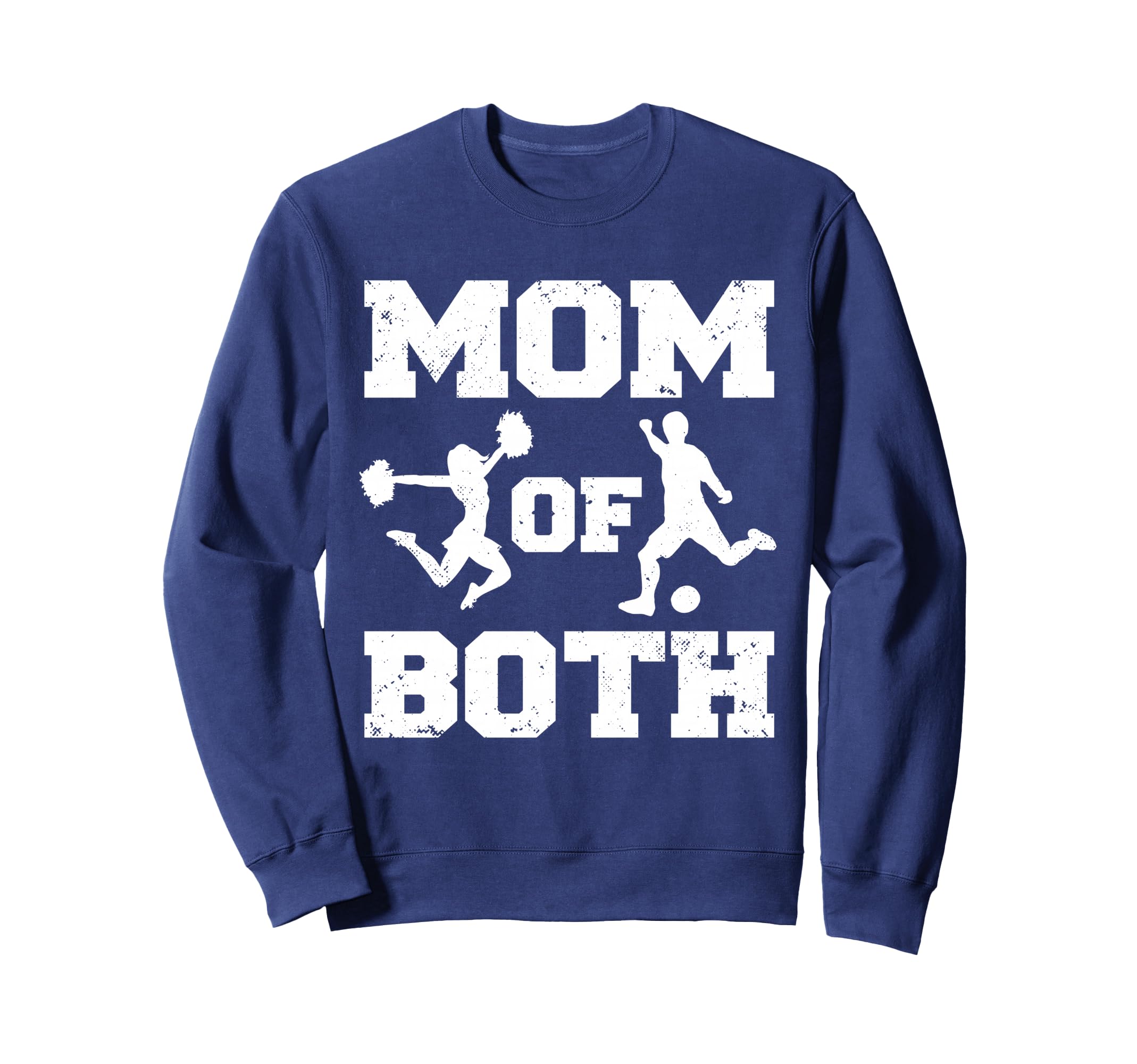 Mom Both Funny Soccer Cheer Mom Sweatshirt - Novelty Apparel Men Women - T-Shirt, Sweatshirt, Hoodie