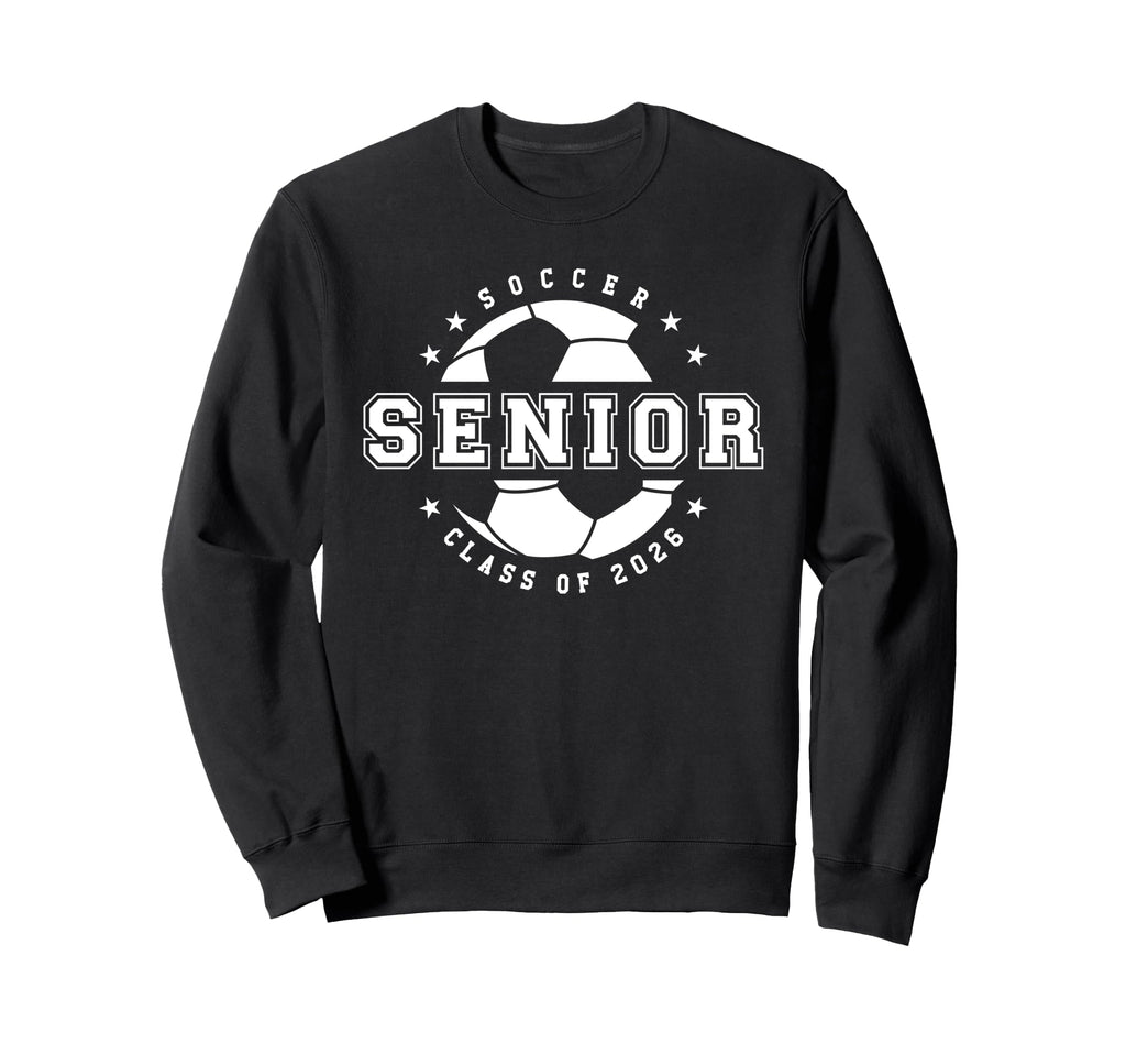 Soccer Player Senior Year Class 2026 Sweatshirt - Trendy Graphic Unisex - T-Shirt, Sweatshirt, Hoodie