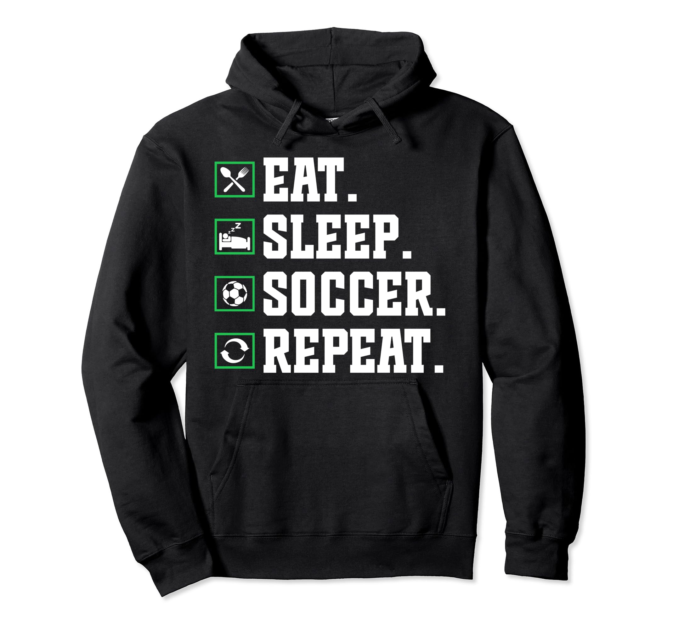 Eat Sleep Soccer Repeat Soccer Player Hoodie - Unique Graphic Unisex - T-Shirt, Sweatshirt, Hoodie