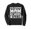 Funny Hockey Goalkeeper Mom Sweatshirt - Aesthetic Graphic for Adults - T-Shirt, Sweatshirt, Hoodie
