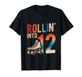 Rollin Into 12Th Birthday Roller T-Shirt - Streetwear Style Men Women - T-Shirt, Sweatshirt, Hoodie