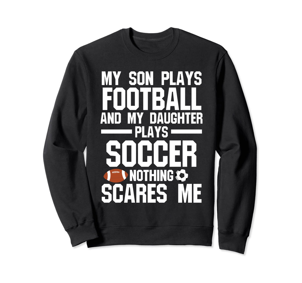 Son Plays Football And Daughter Ball Sweatshirt - Graphic Print Men Women - T-Shirt, Sweatshirt, Hoodie