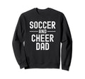 Soccer And Cheer Cheerleader Dad T Shirts T-Shirt - Graphic Print Men Women - T-Shirt, Sweatshirt, Hoodie