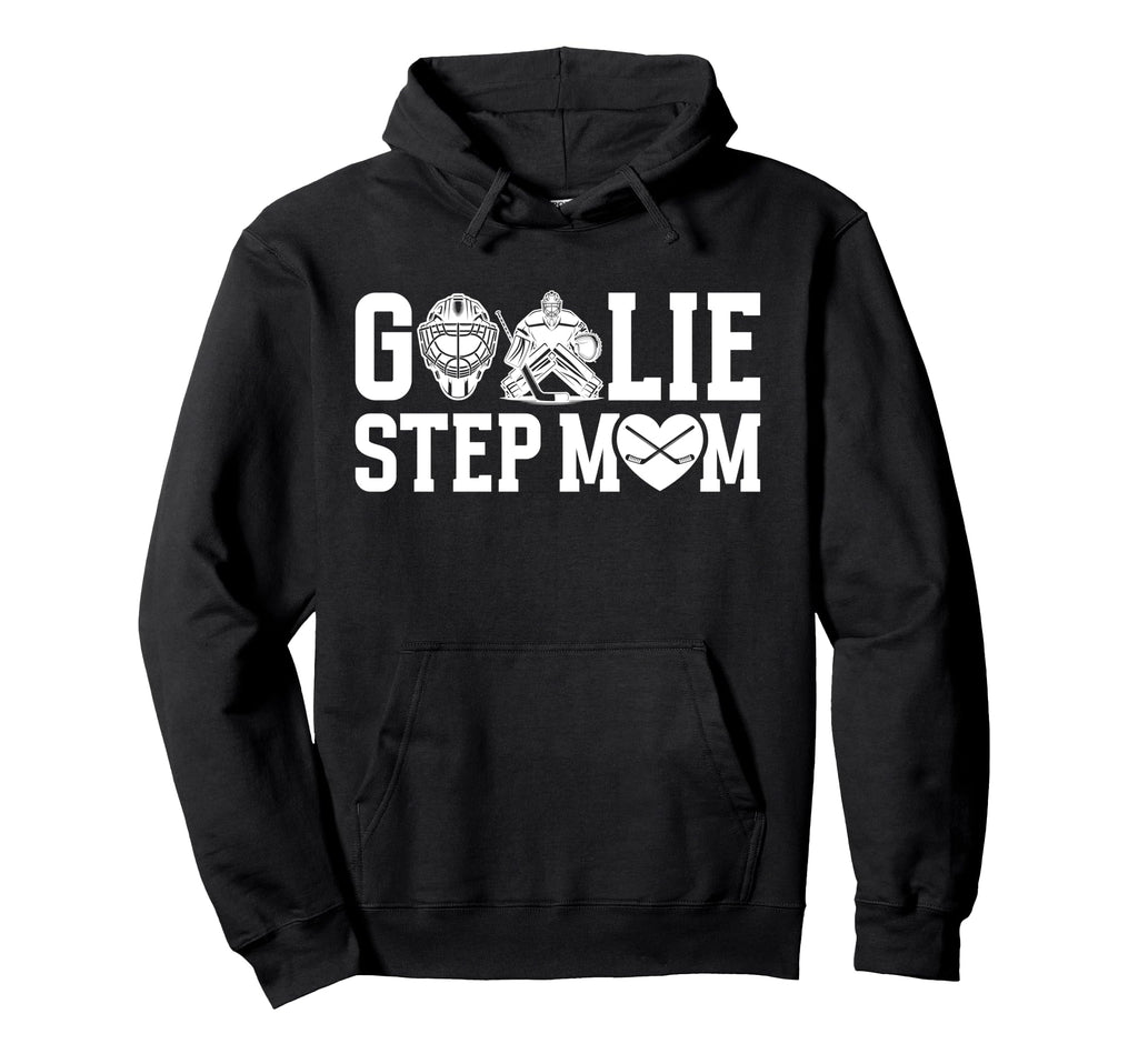 Ice Hockey Goalie Step Mom Hockey Hoodie - Aesthetic Graphic for Adults - T-Shirt, Sweatshirt, Hoodie