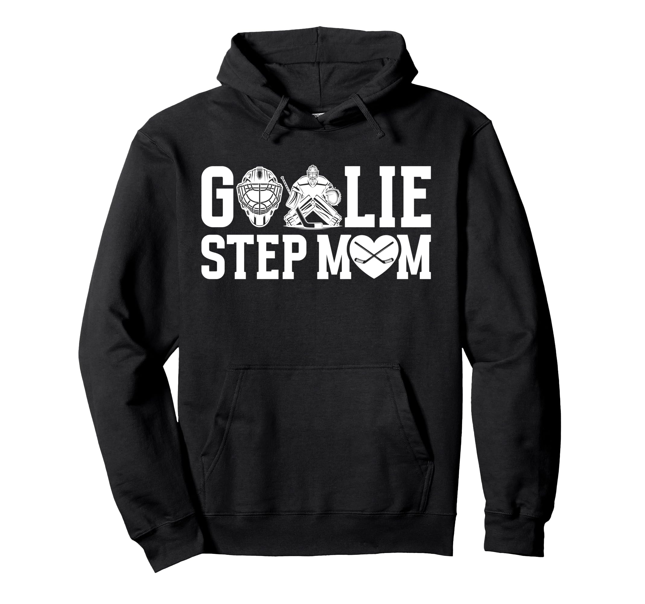Ice Hockey Goalie Step Mom Hockey Hoodie - Aesthetic Graphic for Adults - T-Shirt, Sweatshirt, Hoodie