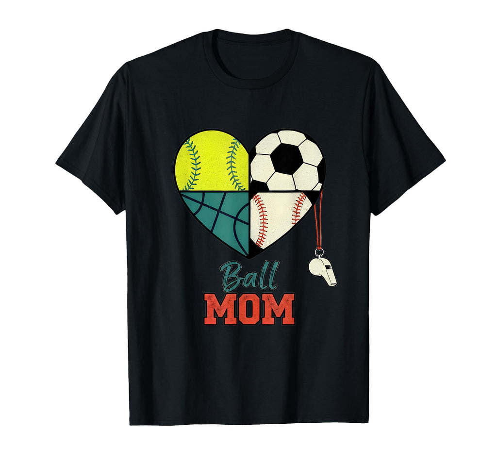 Ball Mom Funny Soccer Baseball T-Shirt - Novelty Apparel for Adults - T-Shirt, Sweatshirt, Hoodie