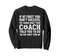 If First You Dont Succeed Try Sweatshirt - Minimalist Print for Adults - T-Shirt, Sweatshirt, Hoodie