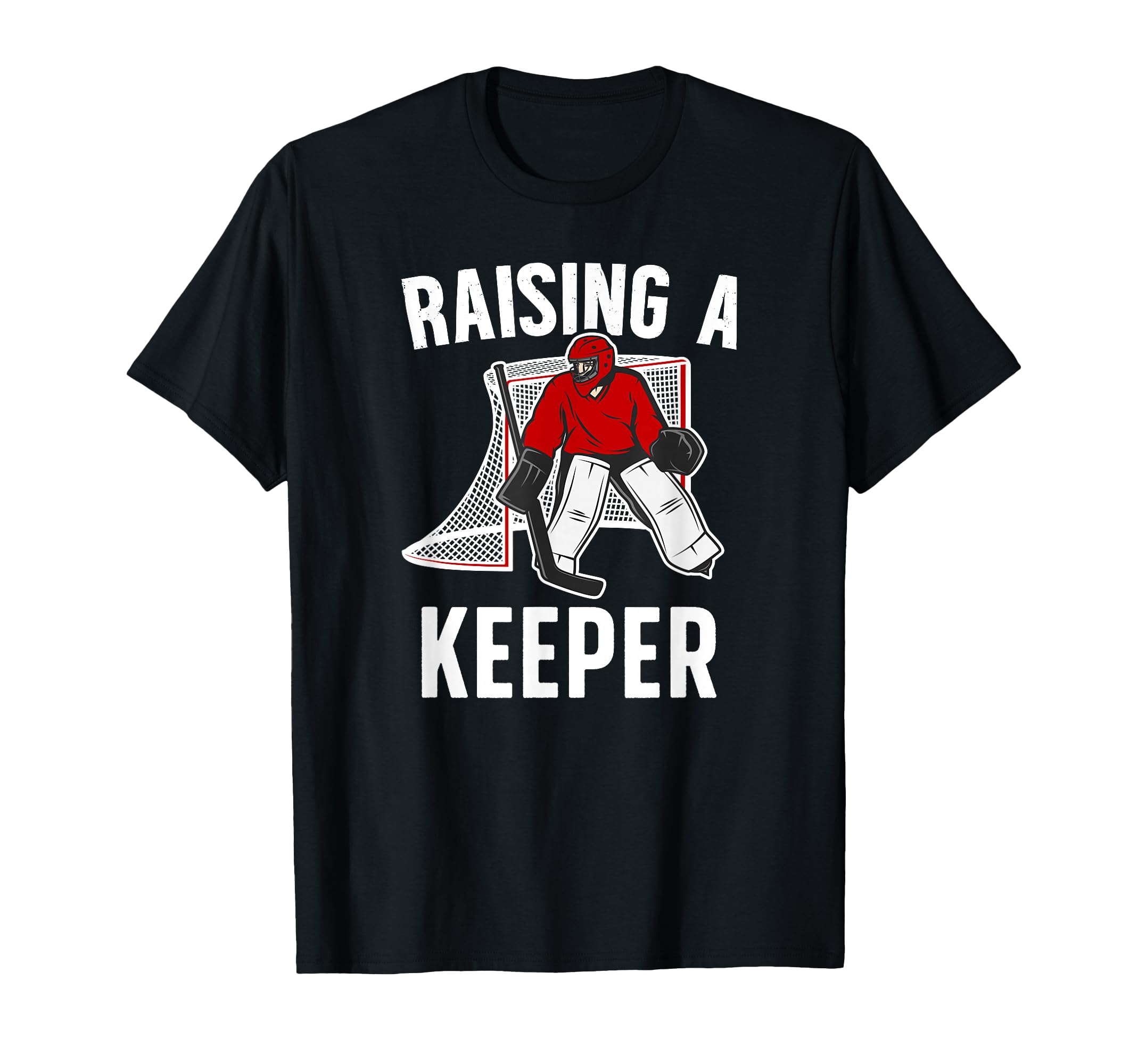 Raising Hockey Keeper Mom Hockey T-Shirt - Trendy Graphic for Adults - T-Shirt, Sweatshirt, Hoodie