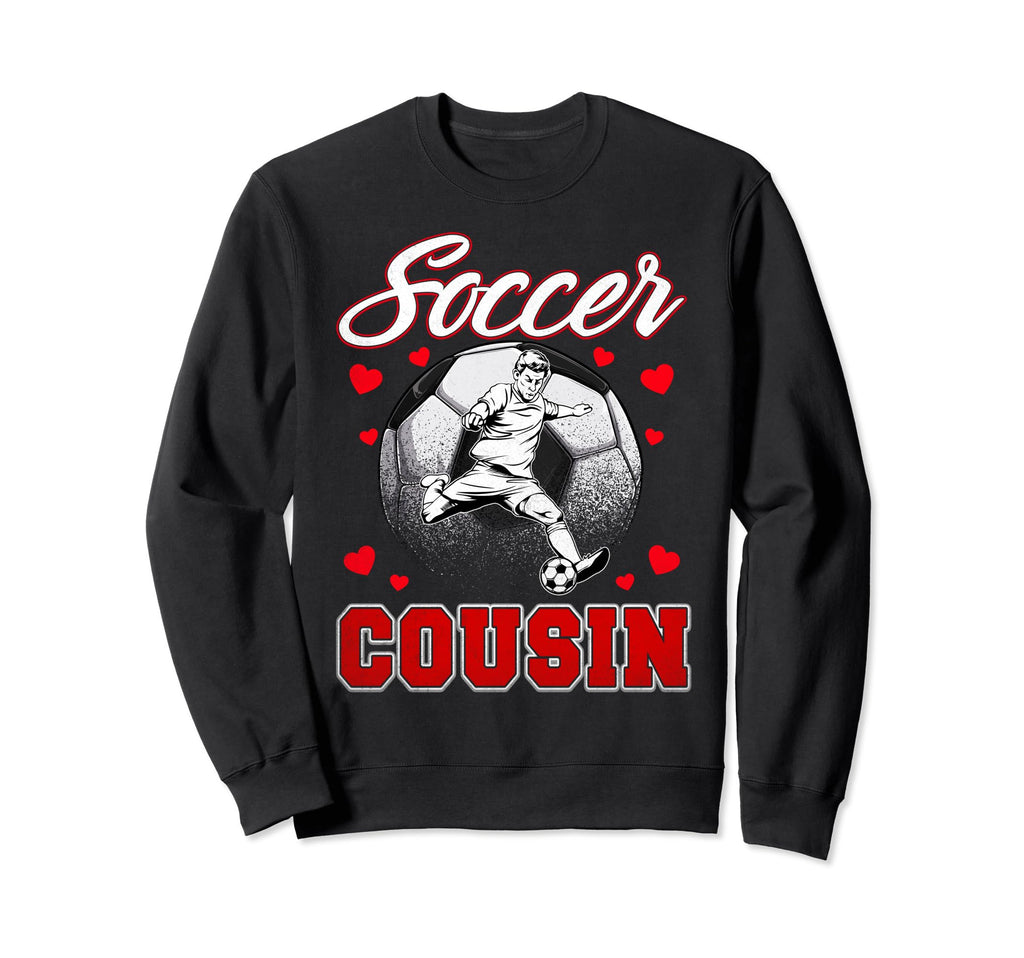 Soccer Cousin Family Matching Team Sweatshirt - Custom Art Print Unisex - T-Shirt, Sweatshirt, Hoodie