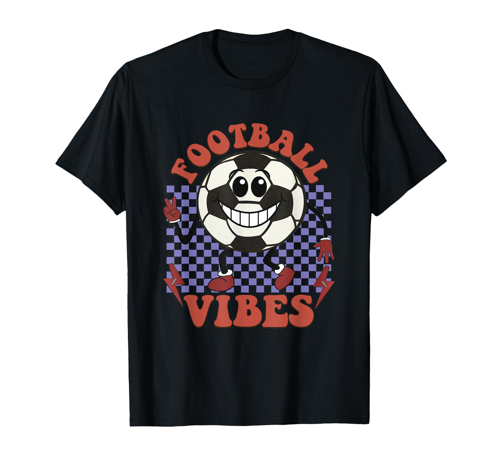 Football Vibes Exciting Happy Soccer T-Shirt - Casual Everyday Wear Unisex - T-Shirt, Sweatshirt, Hoodie