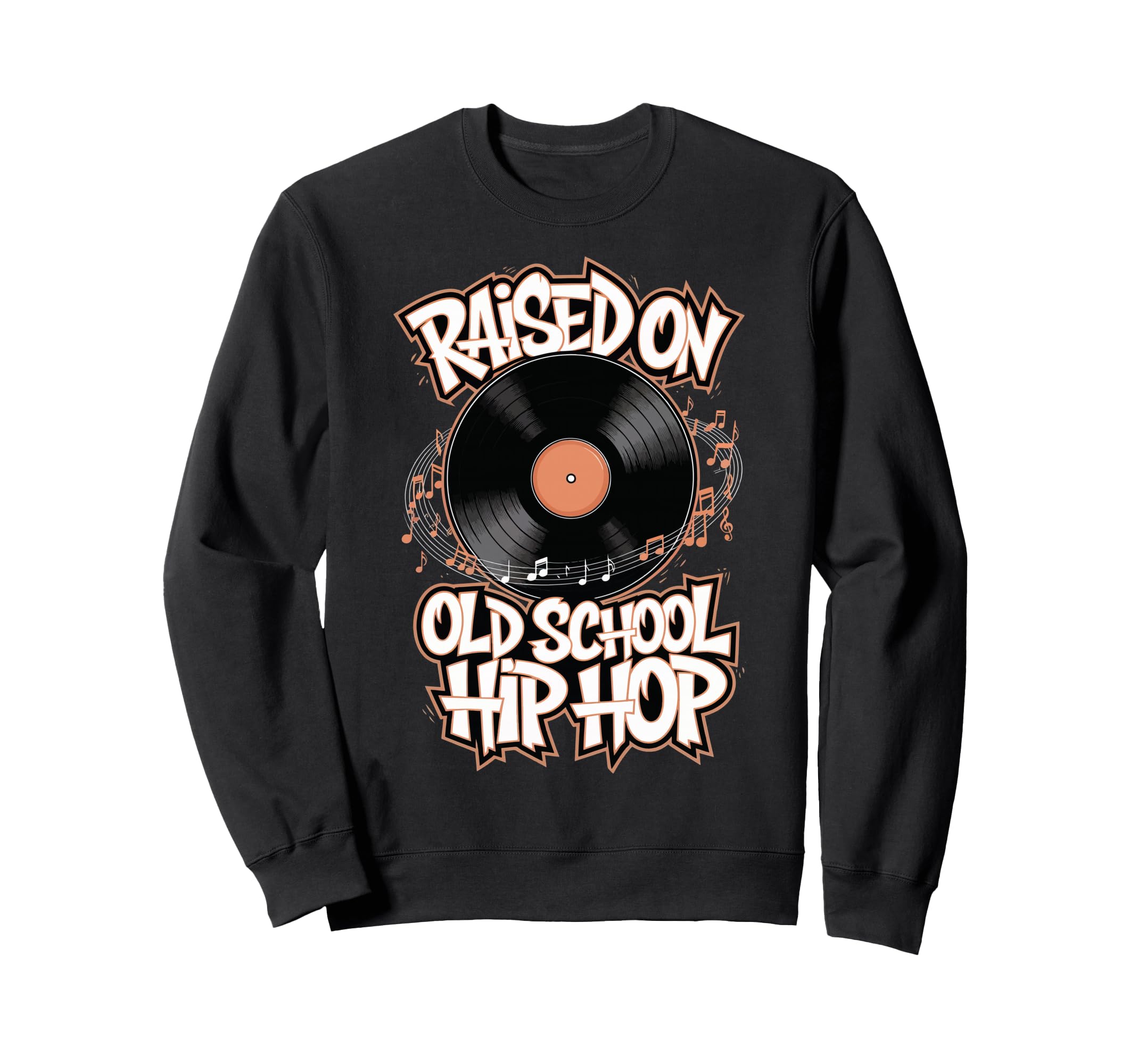 Old School Hip Hop 90S Music Sweatshirt - Casual Everyday Wear Men Women - T-Shirt, Sweatshirt, Hoodie