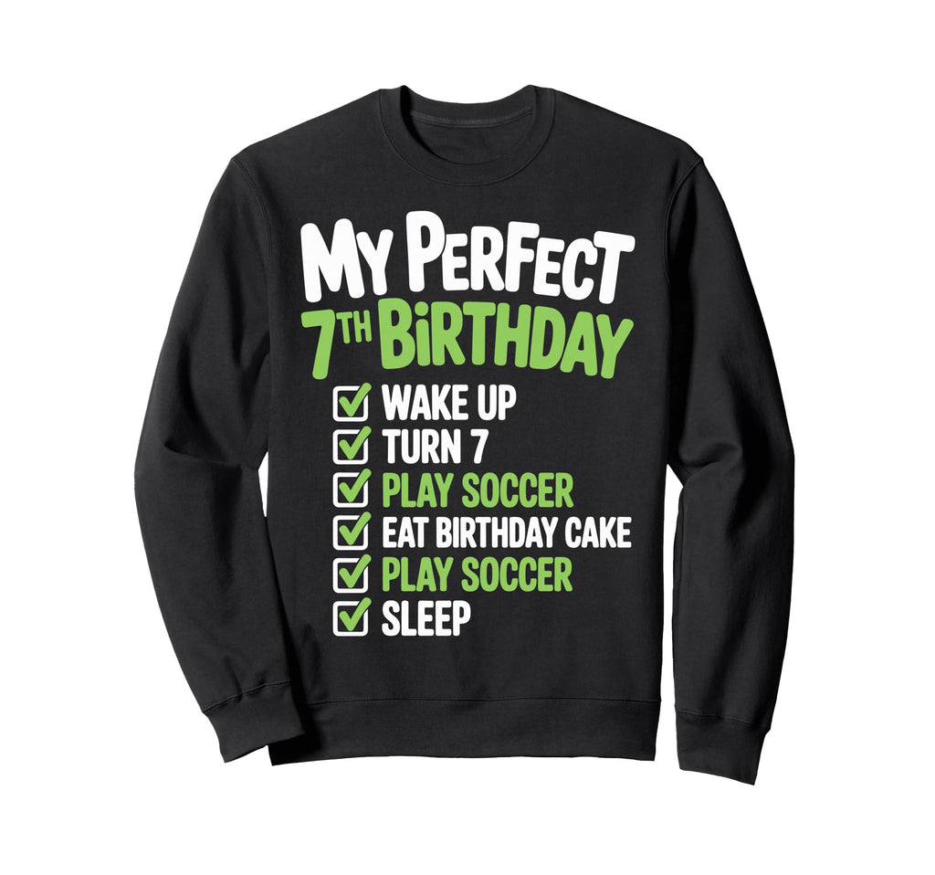My 7Th Birthday Bday Play Soccer 7 Sweatshirt - Unique Graphic Men Women - T-Shirt, Sweatshirt, Hoodie