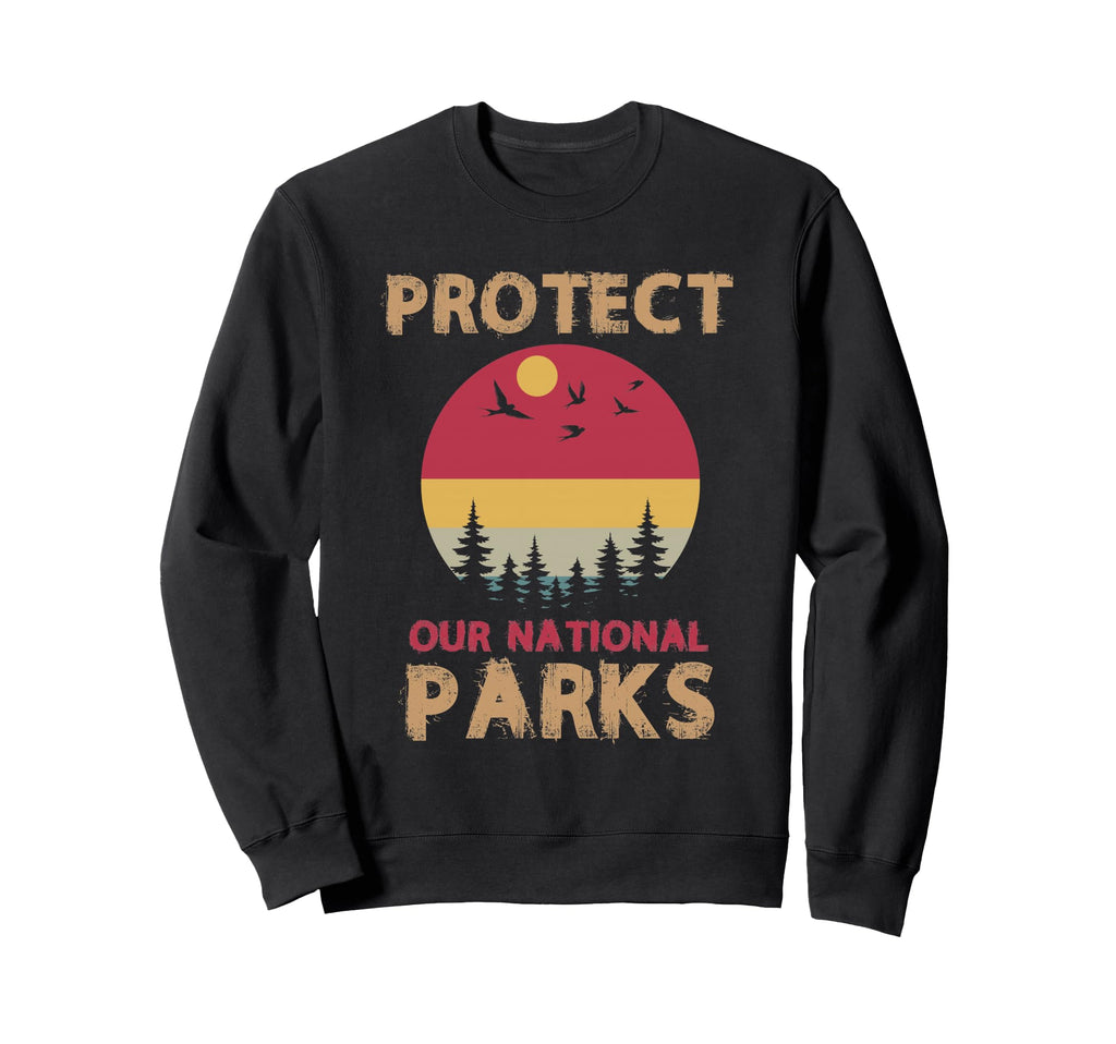 Protect Our National Parks Sunset Sweatshirt - Graphic Print Men Women - T-Shirt, Sweatshirt, Hoodie