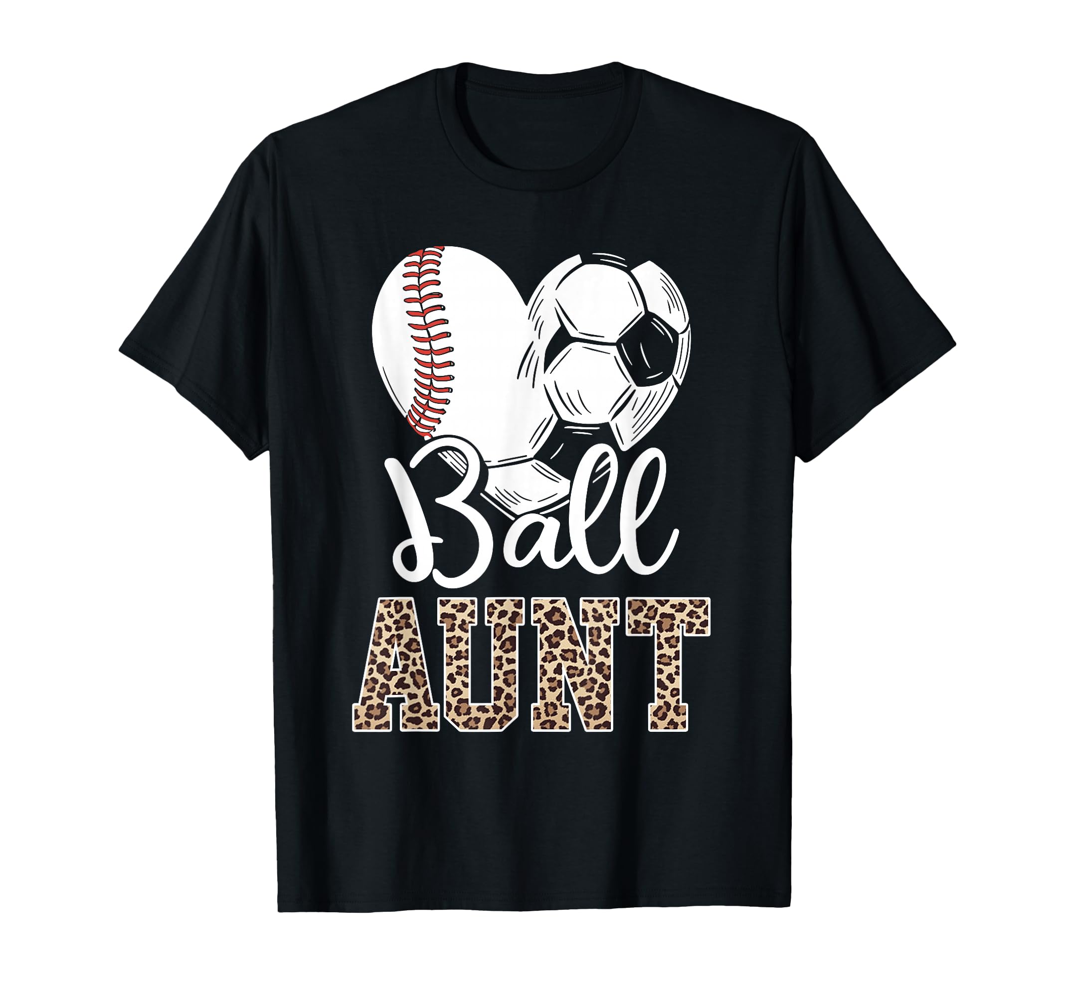 Ball Aunt Heart Baseball Soccer Aunt T-Shirt - Minimalist Print Men Women - T-Shirt, Sweatshirt, Hoodie