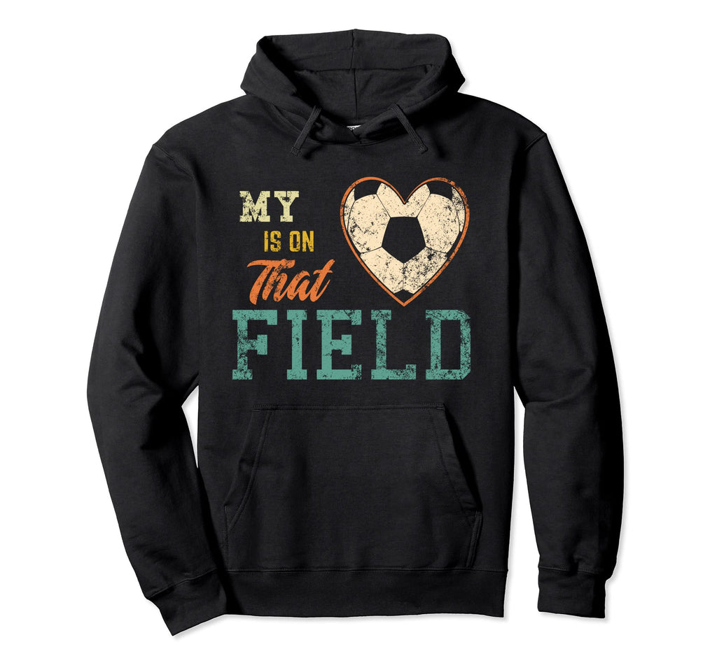 My Heart Is That Field Soccer Moms Hoodie - Aesthetic Graphic Men Women - T-Shirt, Sweatshirt, Hoodie
