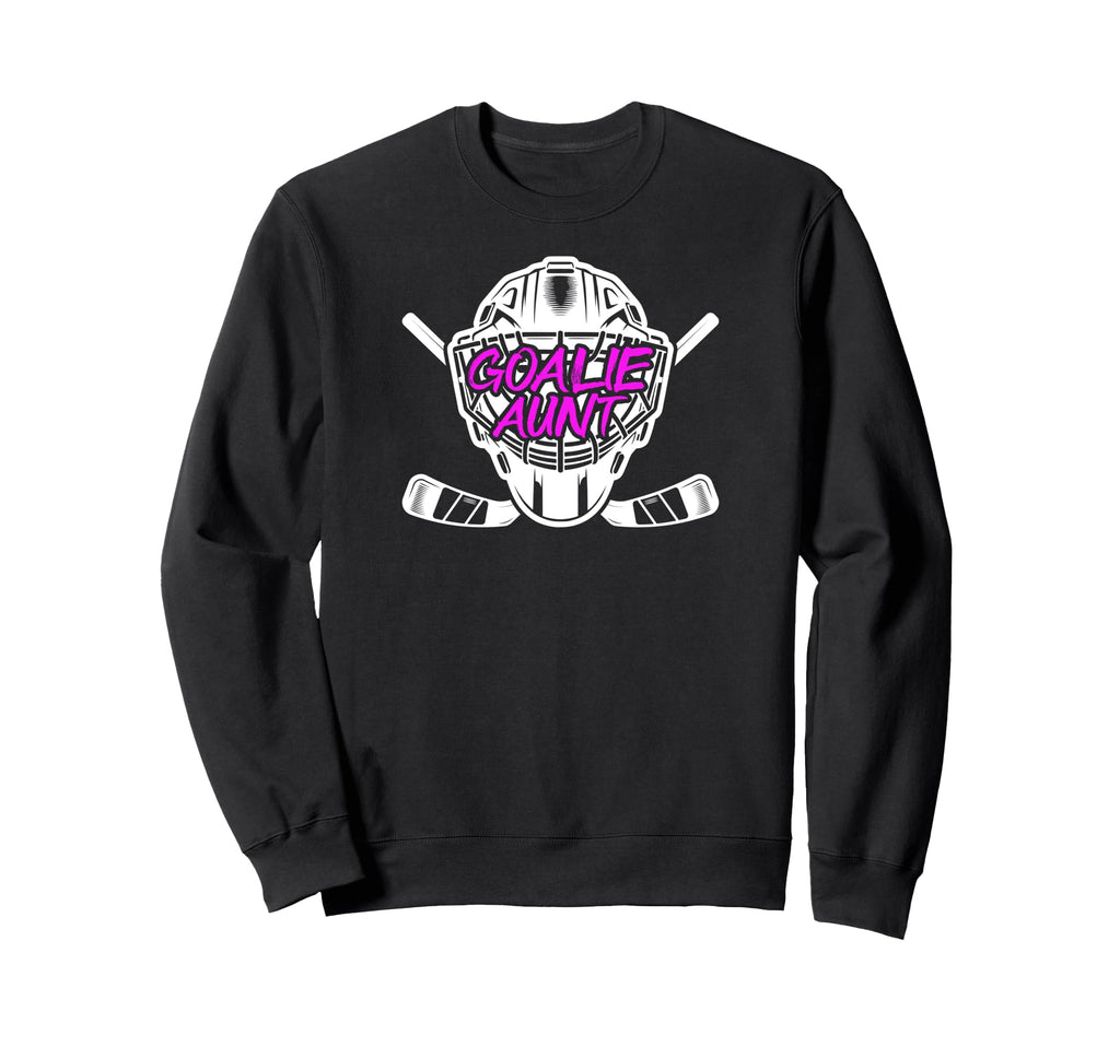 Ice Hockey Goalie Aunt Hockey Sweatshirt - Novelty Apparel Men Women - T-Shirt, Sweatshirt, Hoodie