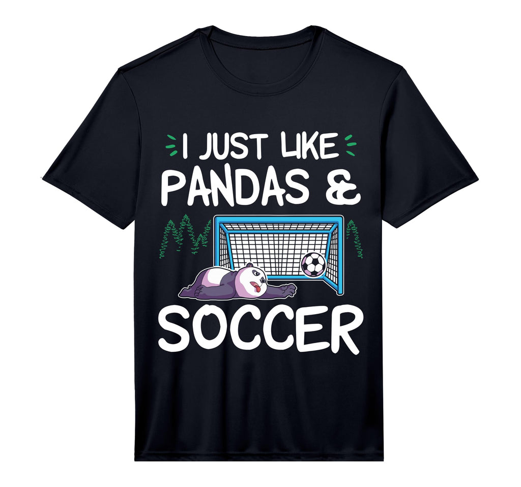Panda Soccer I Just Love Pandas And T-Shirt - Novelty Apparel Men Women - T-Shirt, Sweatshirt, Hoodie