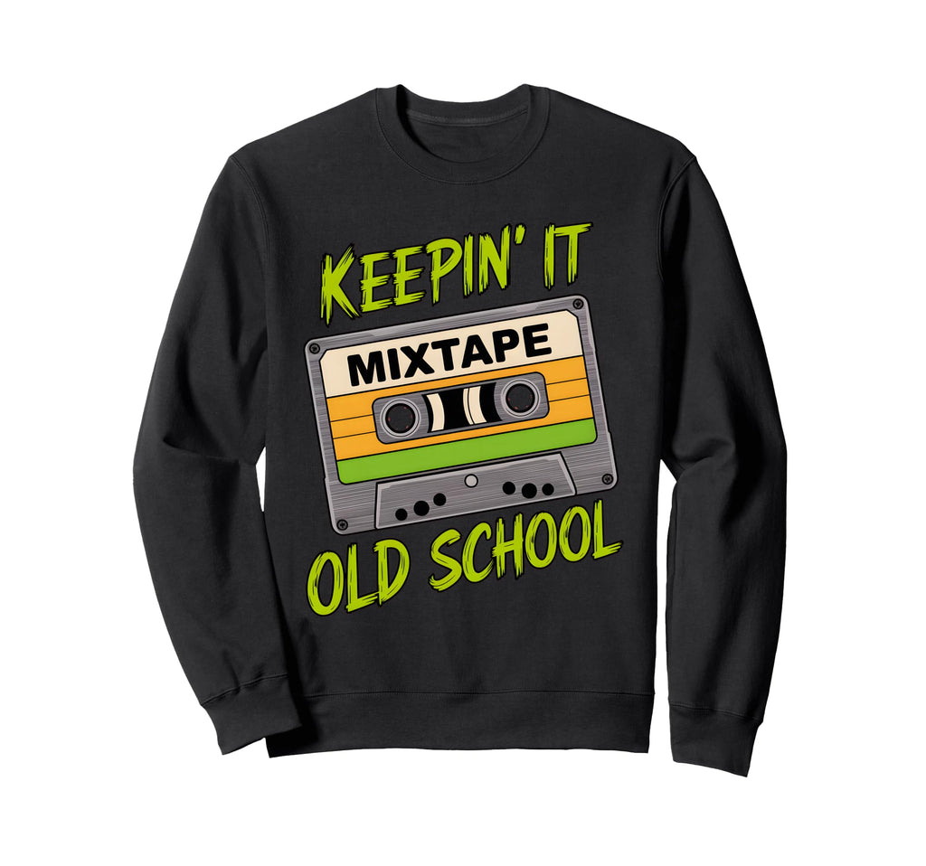Old School Hip Hop 80S 90S Sweatshirt - Streetwear Style Men Women - T-Shirt, Sweatshirt, Hoodie