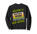 Old School Hip Hop 80S 90S Sweatshirt - Streetwear Style Men Women - T-Shirt, Sweatshirt, Hoodie