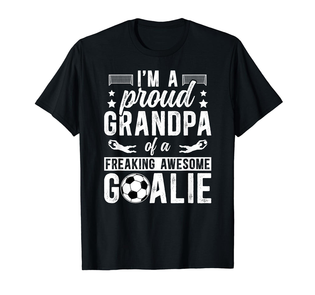 Proud Soccer Goalkeeper Grandpa Soccer T-Shirt - Minimalist Print Unisex - T-Shirt, Sweatshirt, Hoodie