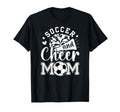 Soccer And Cheer Mom Cheerleading And T-Shirt - Streetwear Style Unisex - T-Shirt, Sweatshirt, Hoodie