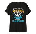 Im Water Polo Goalkeeper Mom Water Polo T-Shirt - Graphic Print Men Women - T-Shirt, Sweatshirt, Hoodie