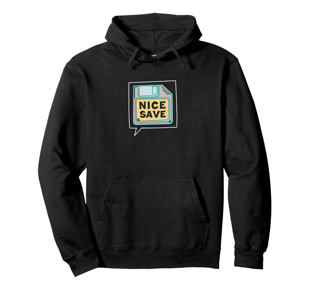 Nice Save Funny Storage Drive Floppy Disk Hoodie - Unique Graphic Men Women - T-Shirt, Sweatshirt, Hoodie