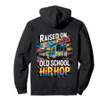 Raised Old School Hip Hop Cassette Hoodie - Streetwear Style Men Women - T-Shirt, Sweatshirt, Hoodie
