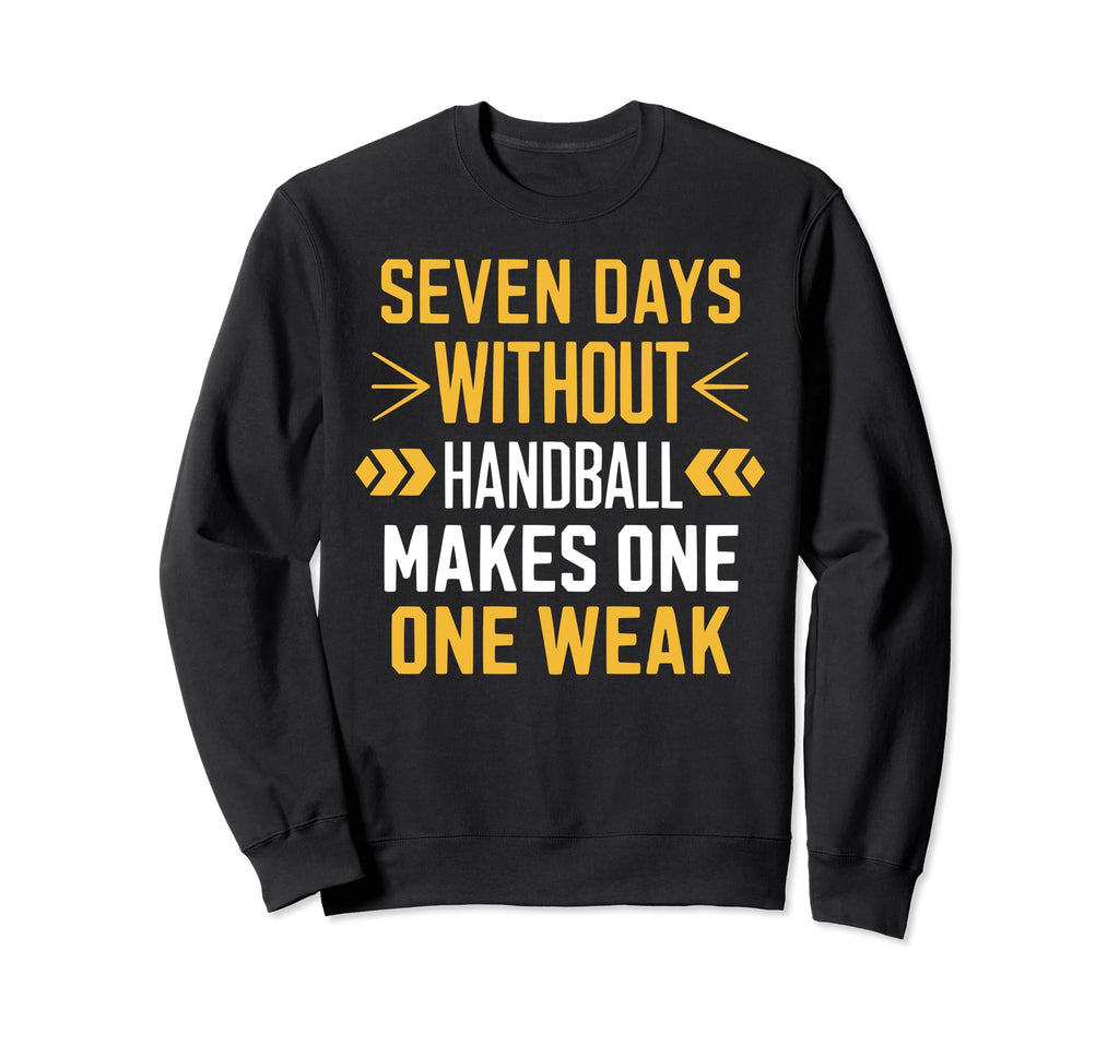 I Love Handball Player Sports Sweatshirt - Fun Novelty Design Men Women - T-Shirt, Sweatshirt, Hoodie