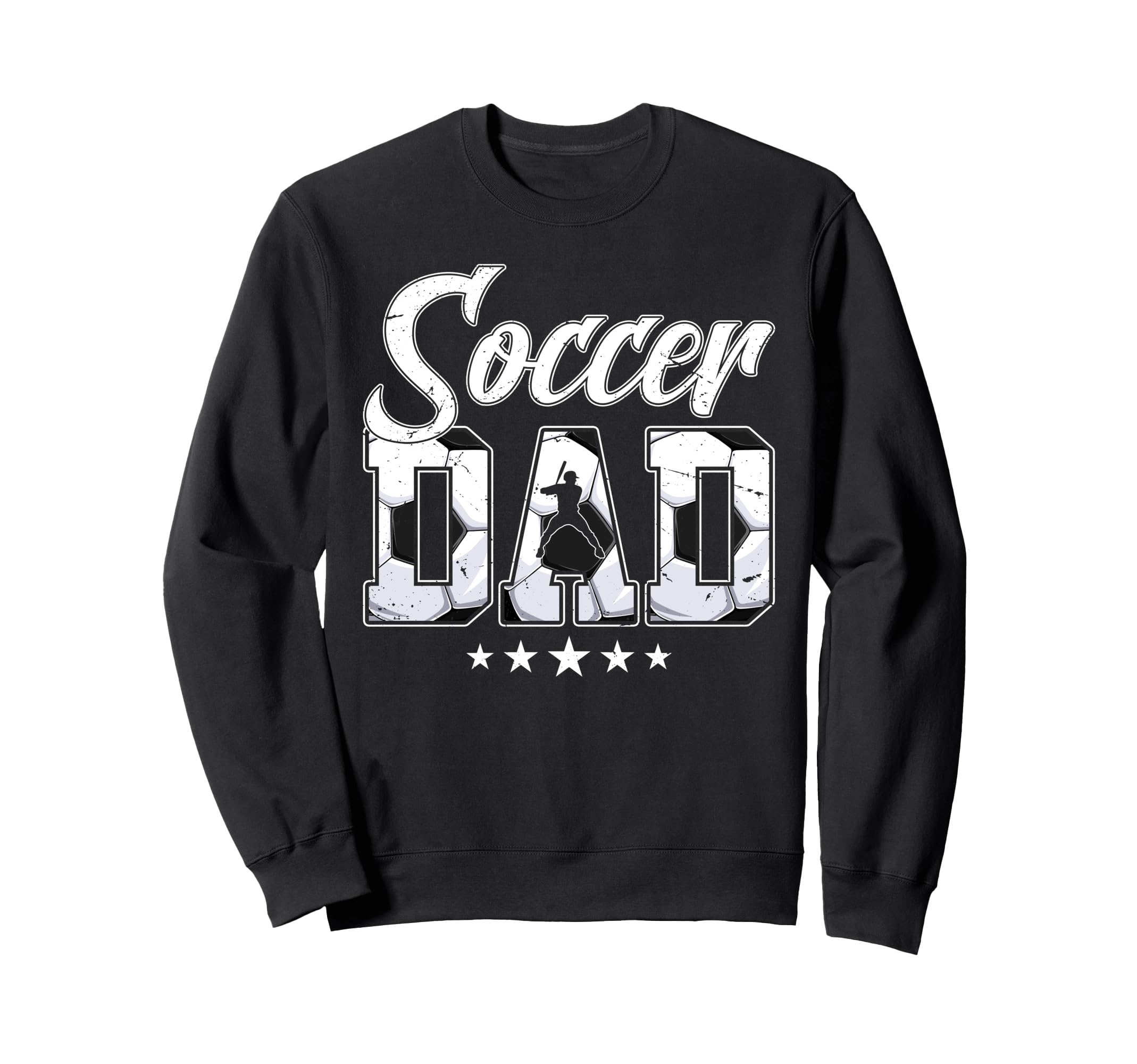 Soccer Dad Daddy Father Happy Sweatshirt - Streetwear Style for Adults - T-Shirt, Sweatshirt, Hoodie