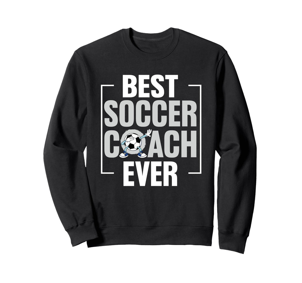 Coaching Soccer Dad Coach Soccer Sweatshirt - Streetwear Style Men Women - T-Shirt, Sweatshirt, Hoodie