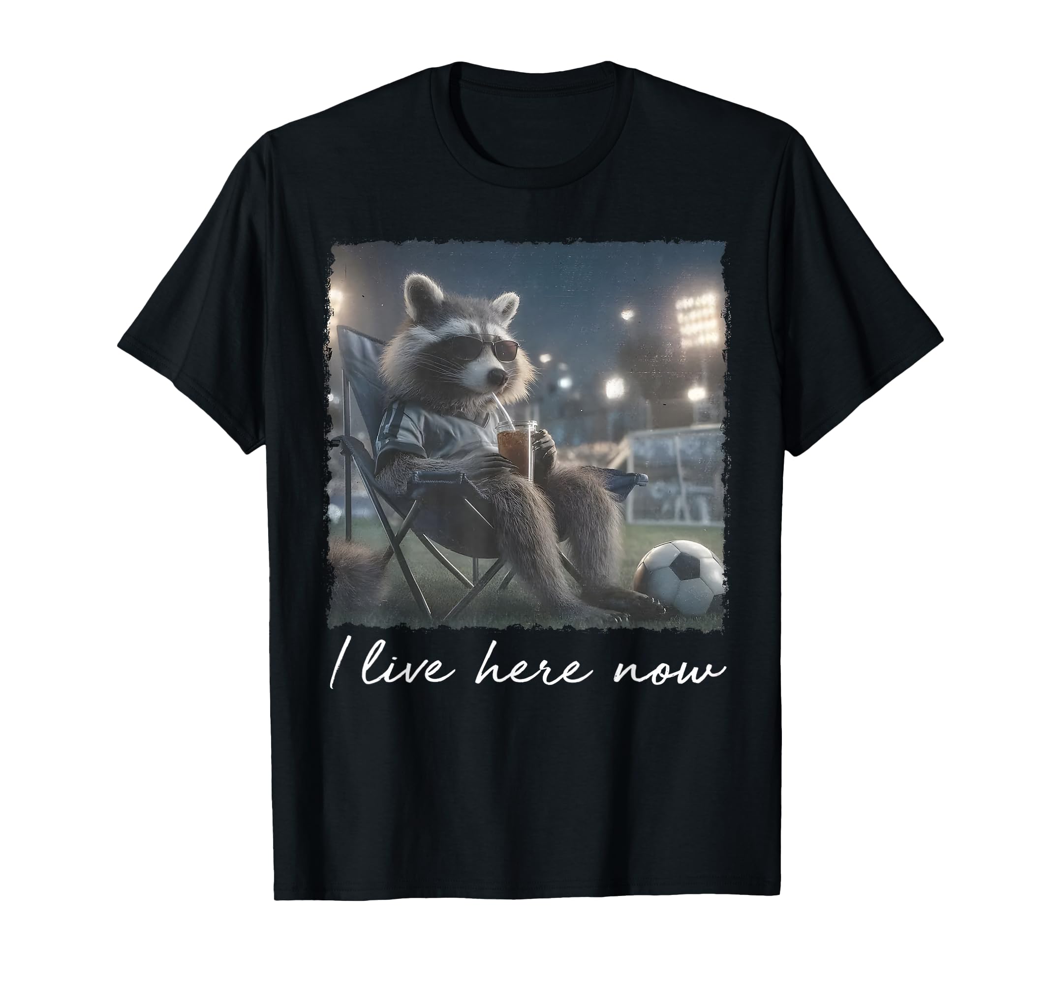 I Live Here Now Funny Soccer Mom T-Shirt - Graphic Print for Adults - T-Shirt, Sweatshirt, Hoodie