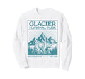 Glacier National Park Montana Sweatshirt - Fun Novelty Design Men Women - T-Shirt, Sweatshirt, Hoodie