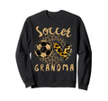 Funny Grandma Proud Soccer Lover Sweatshirt - Aesthetic Graphic Unisex - T-Shirt, Sweatshirt, Hoodie