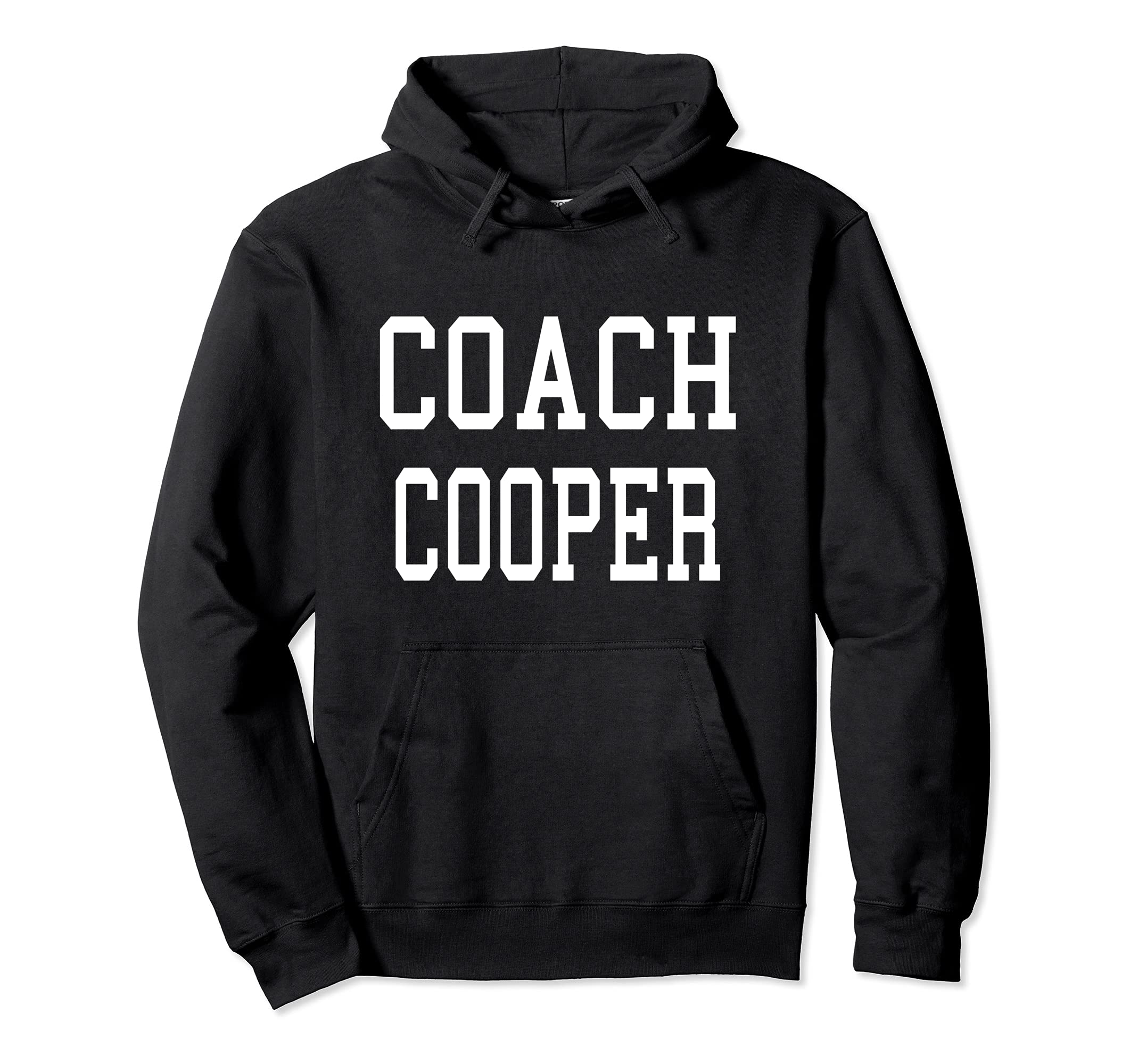 Coach Cooper Custom Football Soccer Hoodie - Fun Novelty Design Unisex - T-Shirt, Sweatshirt, Hoodie