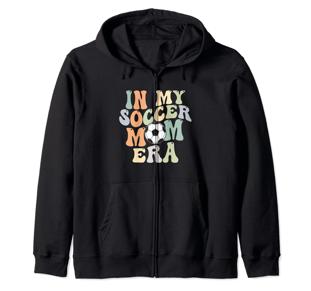Groovy My Soccer Mom Era Hoodie - Casual Everyday Wear Unisex - T-Shirt, Sweatshirt, Hoodie