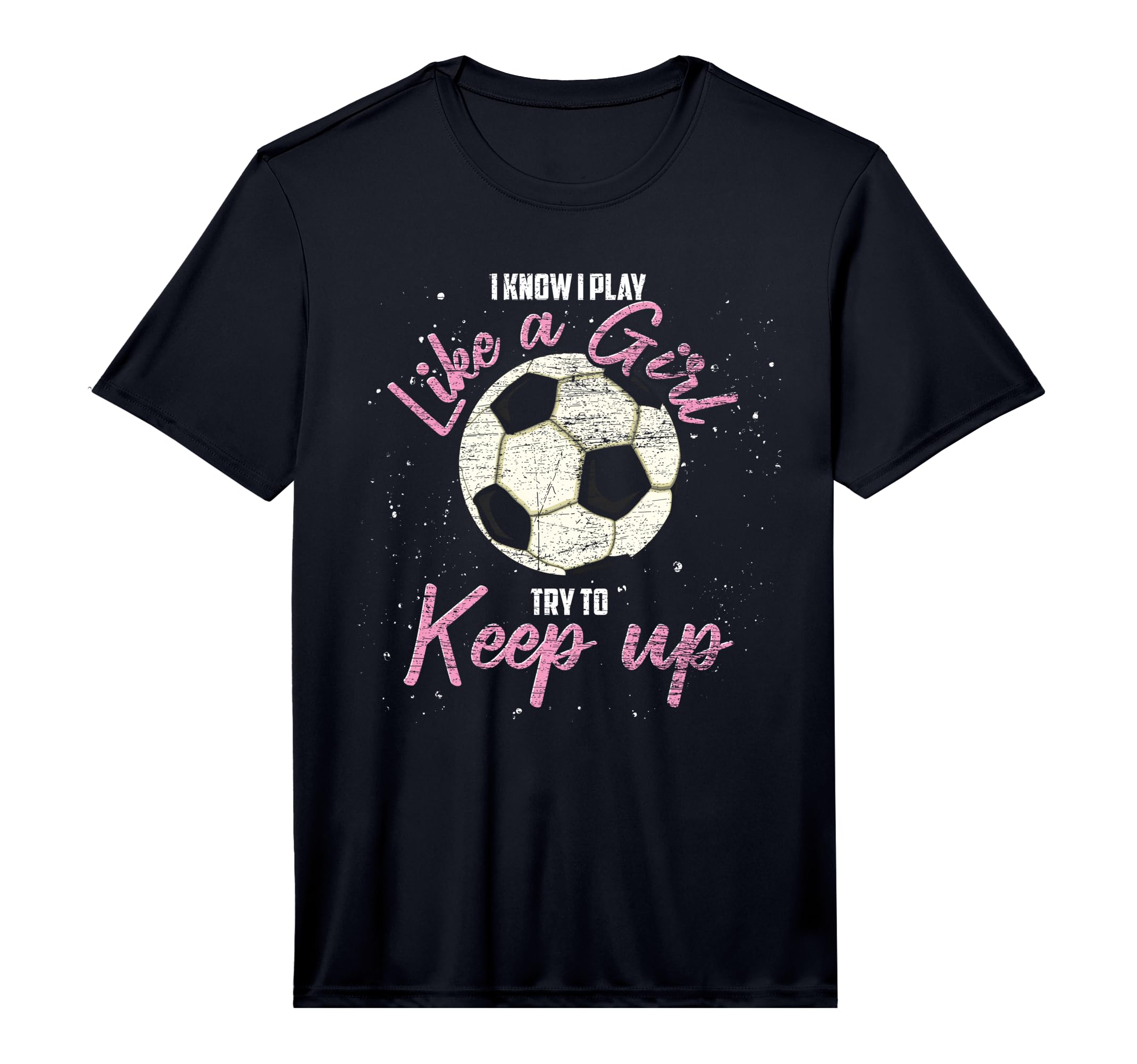 I Know I Play Like Try To Keep Up Funny T-Shirt - Unique Graphic Men Women - T-Shirt, Sweatshirt, Hoodie