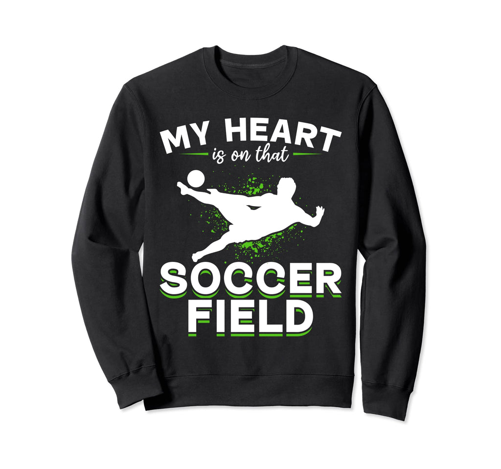 Soccer Game Day My Heart Is That Sweatshirt - Novelty Apparel Men Women - T-Shirt, Sweatshirt, Hoodie
