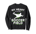 Soccer Game Day My Heart Is That Sweatshirt - Novelty Apparel Men Women - T-Shirt, Sweatshirt, Hoodie